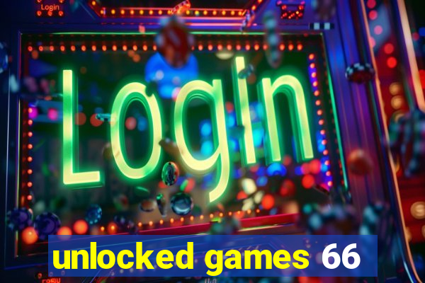 unlocked games 66